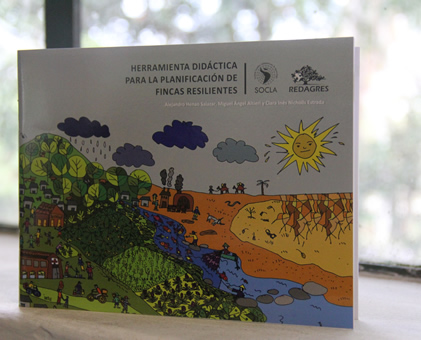 “Herramienta didáctica para la planificación de fincas resilientes”, presenta instrumentos útiles para responder al cambio climático.
